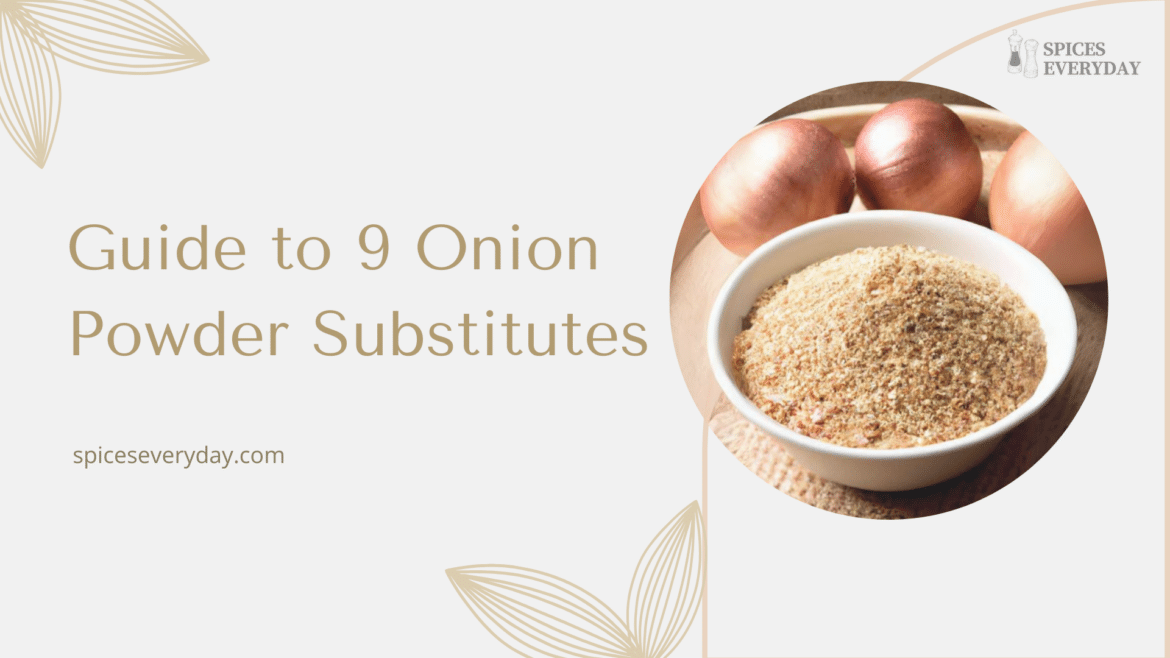 Guide to Onion Powder Substitutes
