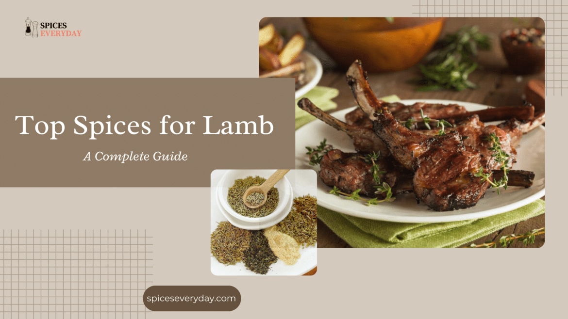 Top Spices for Lamb Complete Guide